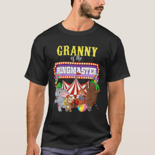 Granny Of The Birthday Ringmaster Kids Circus Part T-Shirt
