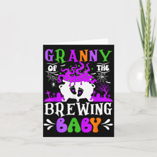 Granny Of The Brewing Baby Grandma To Be Halloween Card