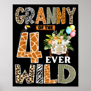 Granny Of The Four Ever Wild Safari 4th Birthday B Poster