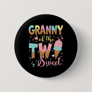 Granny Of The Two Sweet 2nd Birthday Girl Ice Crea 2 Inch Round Button