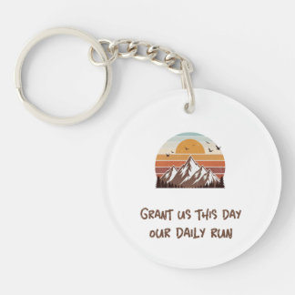 Grant us this day our daily run keychain