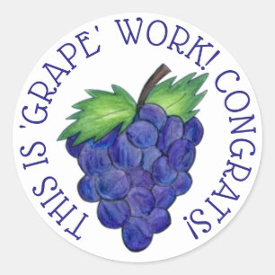'GRAPE' (Great) Work Teacher Bunch of Grapes Classic Round Sticker