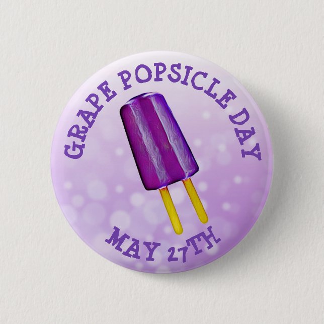 Grape Popsicle Day  May 27th Funny Food Holiday 2 Inch Round Button (Front)