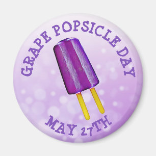 Grape Popsicle Day May 27th Funny od Holiday Bu Magnet