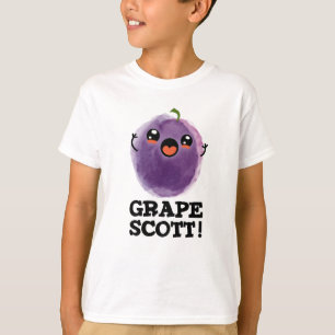 Grape Scott Funny Fruit Grape Pun  T-Shirt