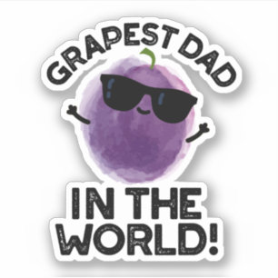 Grapest Dad In The World Funny Fruit Pun 