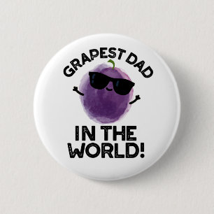 Grapest Dad In The World Funny Fruit Pun 2 Inch Round Button