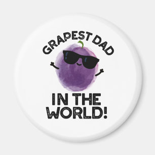 Grapest Dad In The World Funny Fruit Pun  Magnet