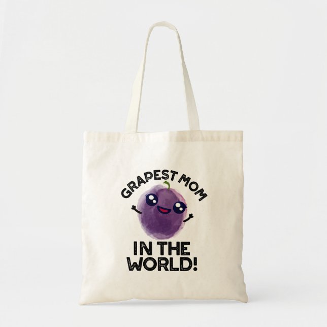 Grapest Mom In The World Funny Fruit Pun  Tote Bag (Front)
