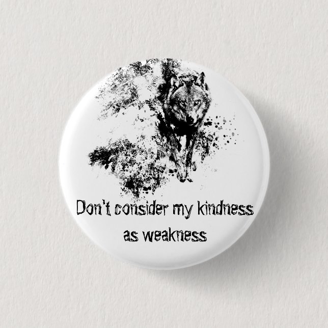 Graphic Art Grey Wolf Wildlife Kindness Quote 1 Inch Round Button (Front)