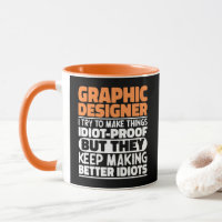 Graphic Designer I Try To Make Things Funny Saying