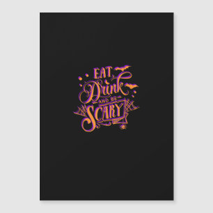 Graphic Eat Drink And Be Scary Halloween Party Fal