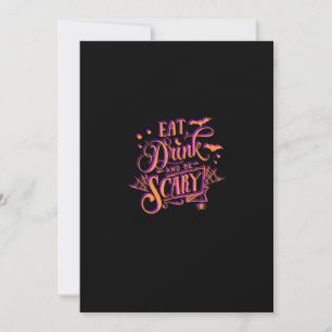 Graphic Eat Drink And Be Scary Halloween Party Fal Holiday Card