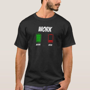 Graphic Fun Before and After Apparel-Work T-Shirt