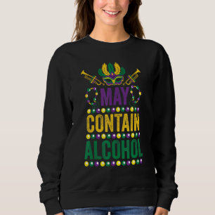 Graphic May Contain Alcohol Classic Art Love Mardi Sweatshirt