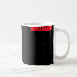Graphic New Year 2025 Calendar With Holidays In Re Coffee Mug