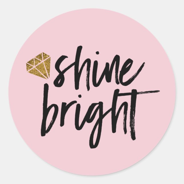 Graphic Shine Bright Text With Gold Diamond Classic Round Sticker (Front)