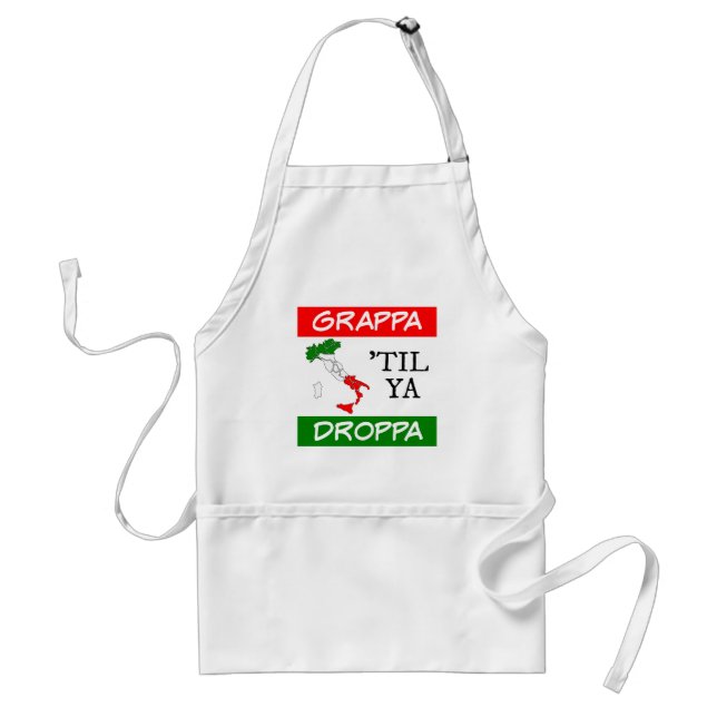 Grappa Til Ya Droppa Italy Flag Map Standard Apron (Front)