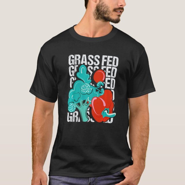 Grass Fed Vegan Diet Power T-Shirt (Front)