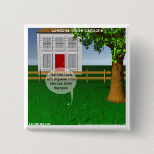 Grass Greener On Other Side Funny 2 Inch Square Button