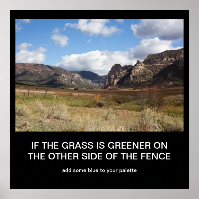 Grass is Greener Demotivational Poster (Front)