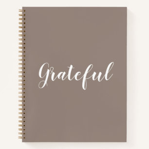 Grateful beige greige custom script text cute notebook