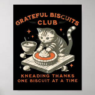 Grateful Biscuits Club Kneading Thanks One Biscuit Poster