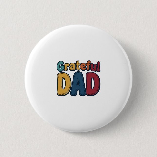Grateful Dad Retro Bubble Letter Shirt Design_1 2 Inch Round Button (Front)