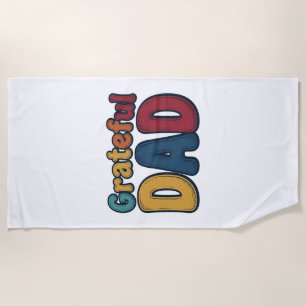 Grateful Dad Retro Bubble Letter Shirt Design_1 Beach Towel