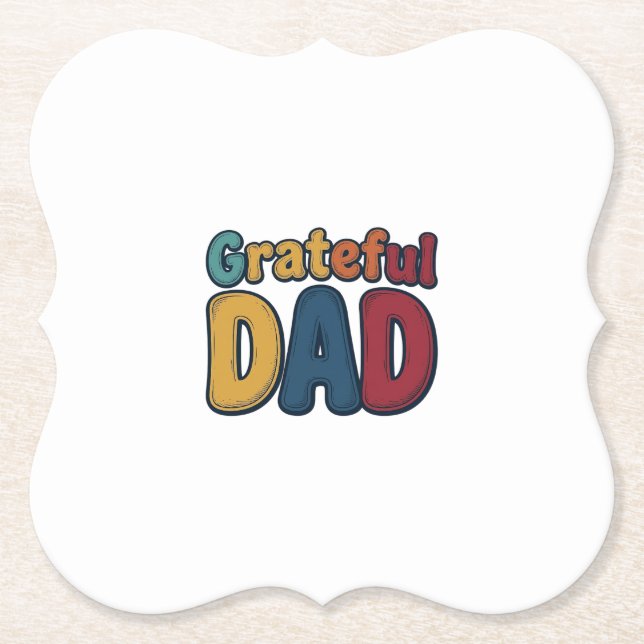 Grateful Dad Retro Bubble Letter Shirt Design_1 Paper Coaster (Front)