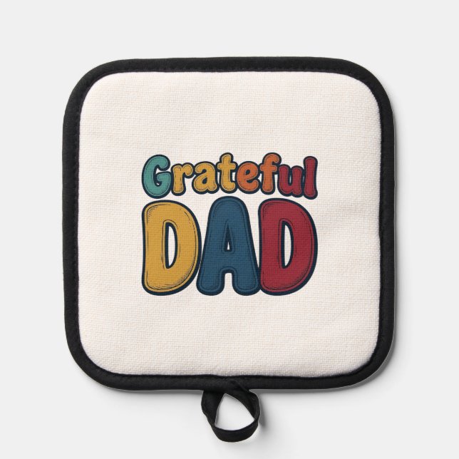 Grateful Dad Retro Bubble Letter Shirt Design_1 Pot Holder (Front)