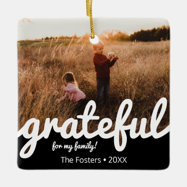 Grateful Family Photo Black White Script  Ceramic Ornament (Front)