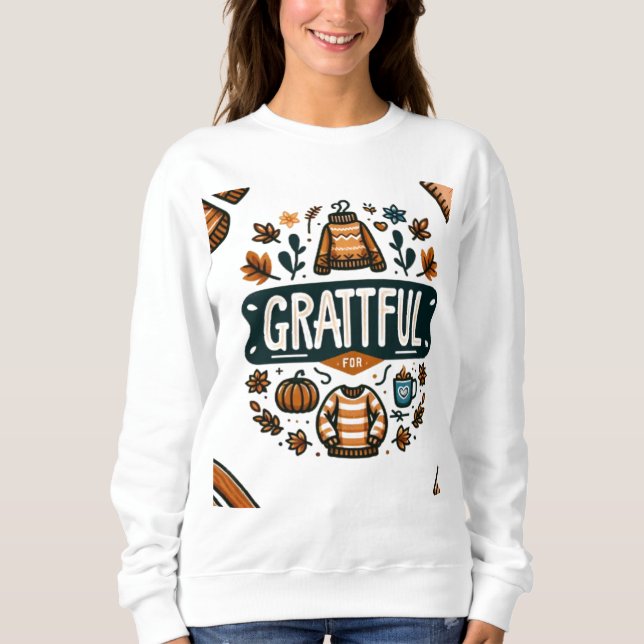 Grateful for Cozy Sweaters. Sweatshirt (Front)