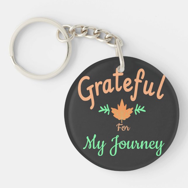 Grateful for My Journey Customizable Keychain (Front)