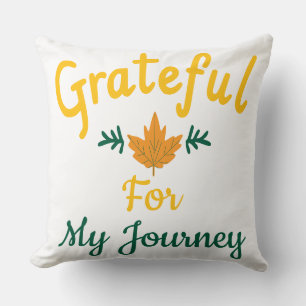 Grateful for My Journey Customizable  Throw Pillow