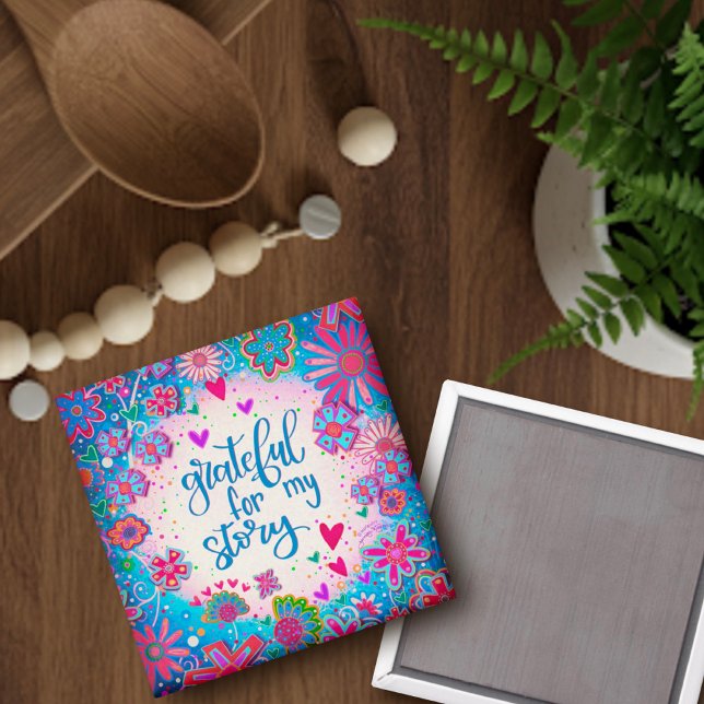 Grateful For My Story Inspirational Quote Trendy Magnet (Creator Uploaded)