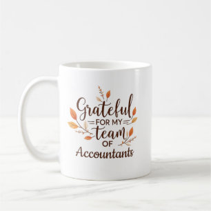 Grateful for My Team of Accountants Personalized Coffee Mug