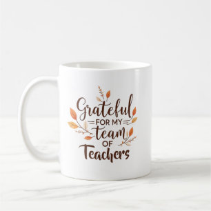 Grateful for My Team of Teachers Personalized Coffee Mug