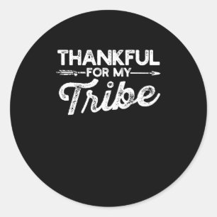 Grateful for my tribe Funny Autumn Classic Round Sticker