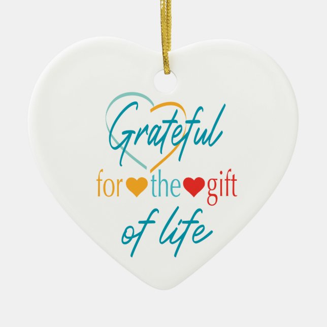 Grateful for the Gift Customizable Transplant  Ceramic Ornament (Front)