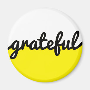 Grateful Script Modern Yellow Black and White Magnet