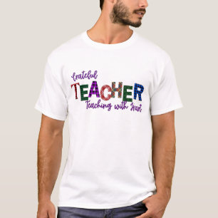 Grateful Teacher, Teaching with Heart Thanksgiving T-Shirt