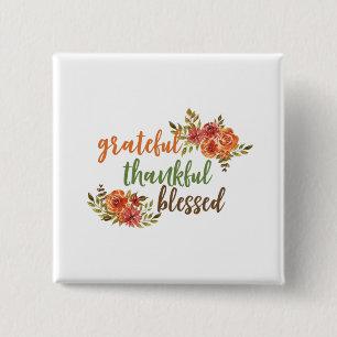 Grateful, Thankful, Blessed 2 Inch Square Button