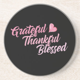 Grateful Thankful Blessed Coaster
