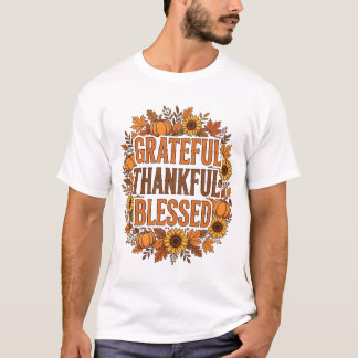 Grateful Thankful Blessed Fall Typography T-Shirt