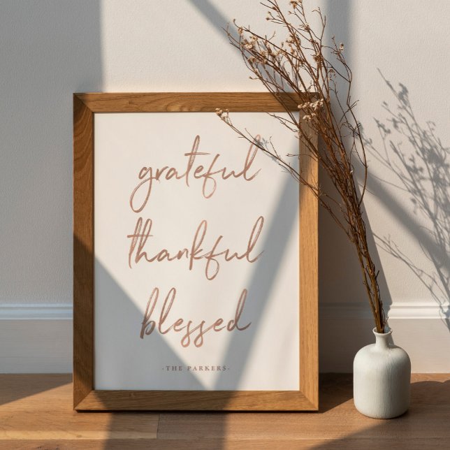 Grateful Thankful Blessed | Faux Rose Gold Script Poster (Creator Uploaded)