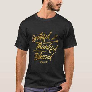 Grateful Thankful Blessed Gold Thanksgiving Day T-Shirt