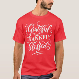 Grateful Thankful Blessed Happy Thanksgiving Desi T-Shirt