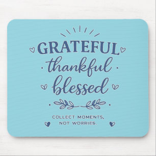 Grateful Thankful Blessed Inspirational Mouse Pad