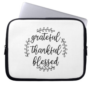 Grateful Thankful Blessed Laptop Sleeve